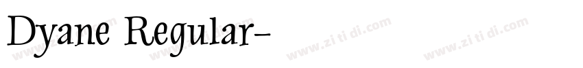 Dyane Regular字体转换